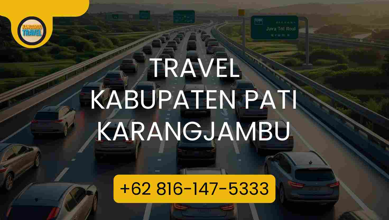 Travel Kabupaten Pati Karangjambu Terpercaya 2026