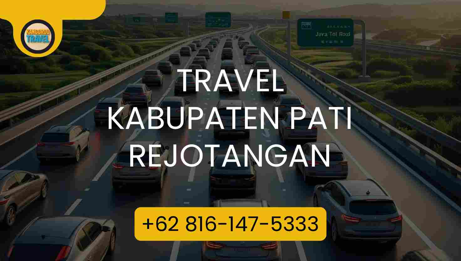 Travel Kabupaten Pati Rejotangan Terpercaya 2026