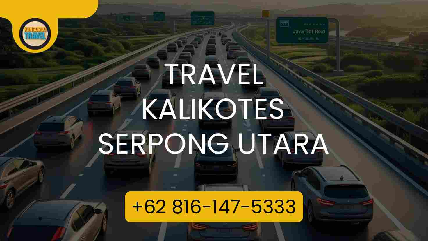 Travel KALIKOTES SERPONG UTARA