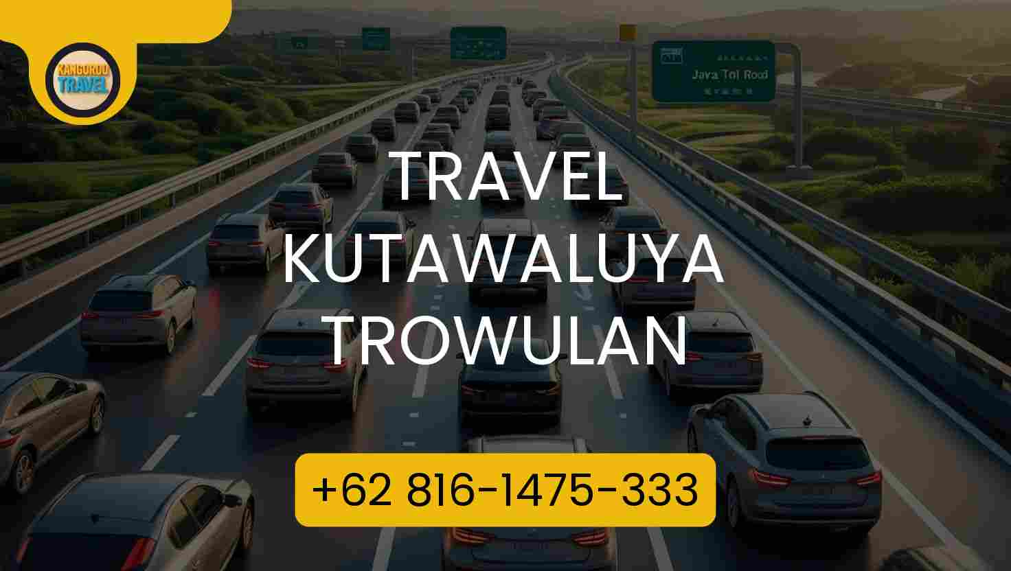 Travel KUTAWALUYA TROWULAN