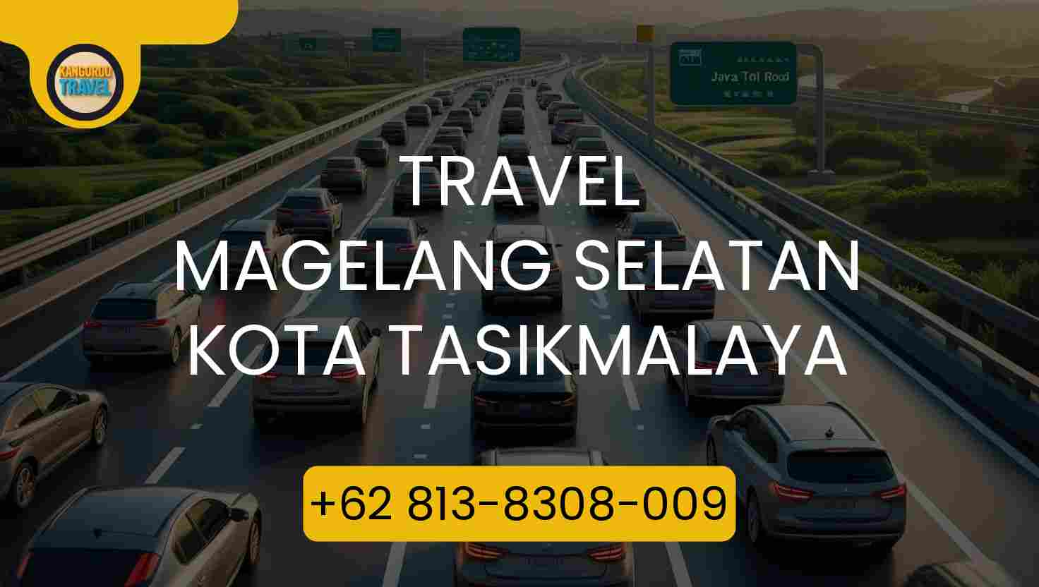 Travel MAGELANG SELATAN KOTA TASIKMALAYA