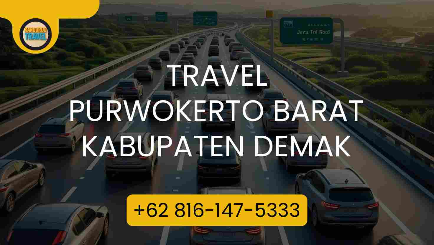 Travel PURWOKERTO BARAT KABUPATEN DEMAK