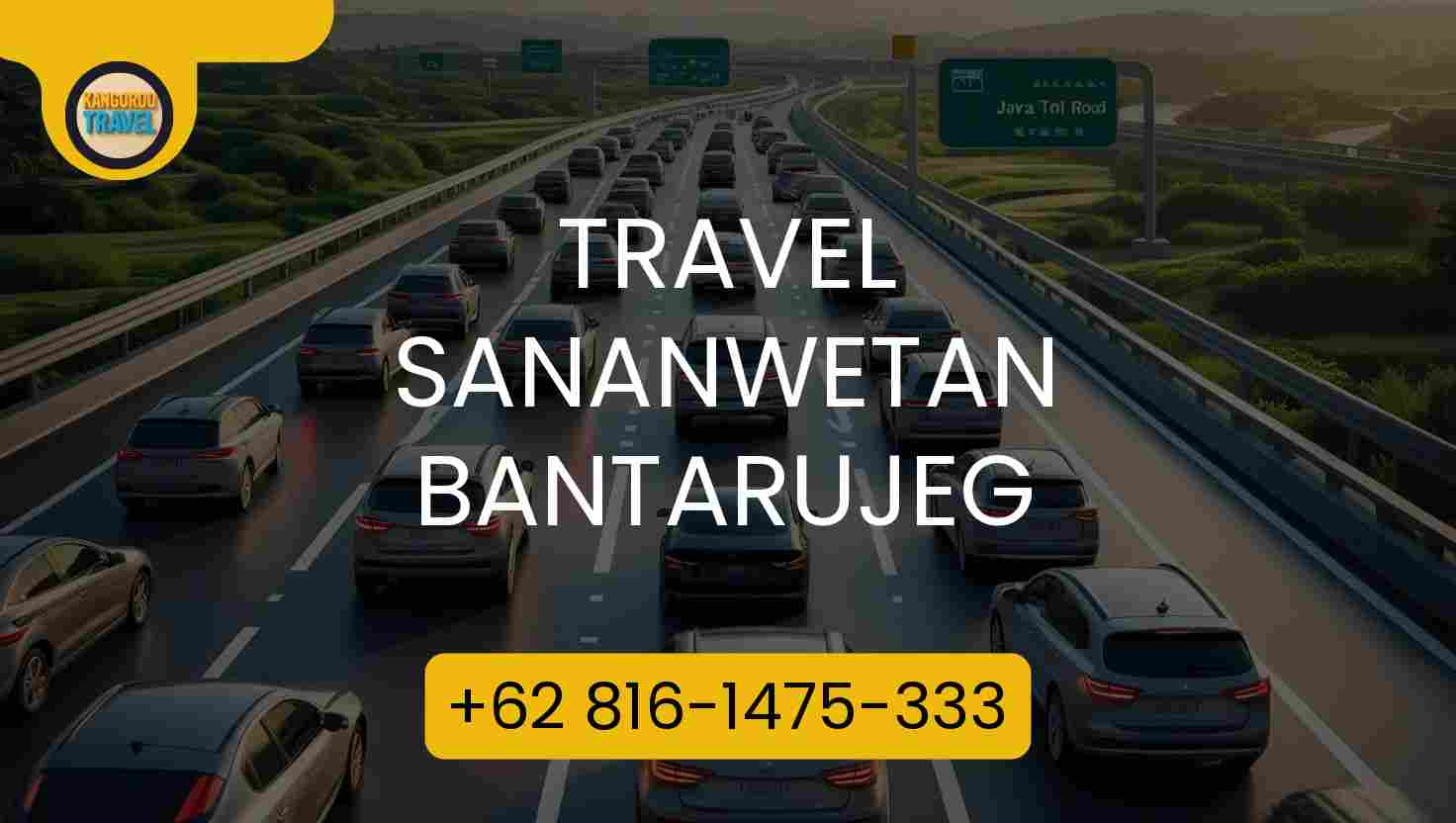 Travel Sananwetan Bantarujeg Terpercaya 2026