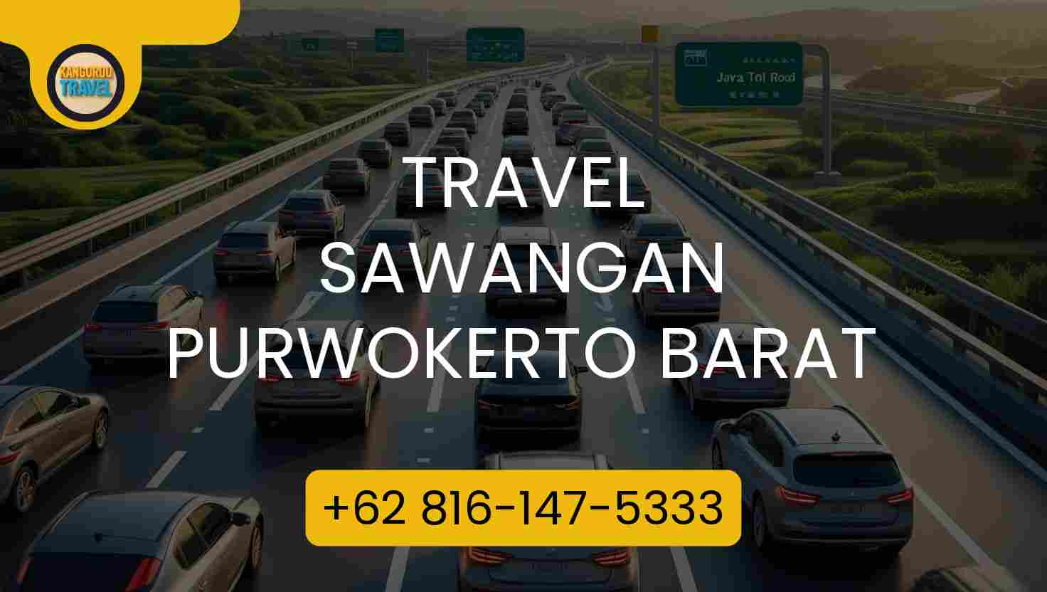 Travel Sawangan Purwokerto Barat Terpercaya 2026
