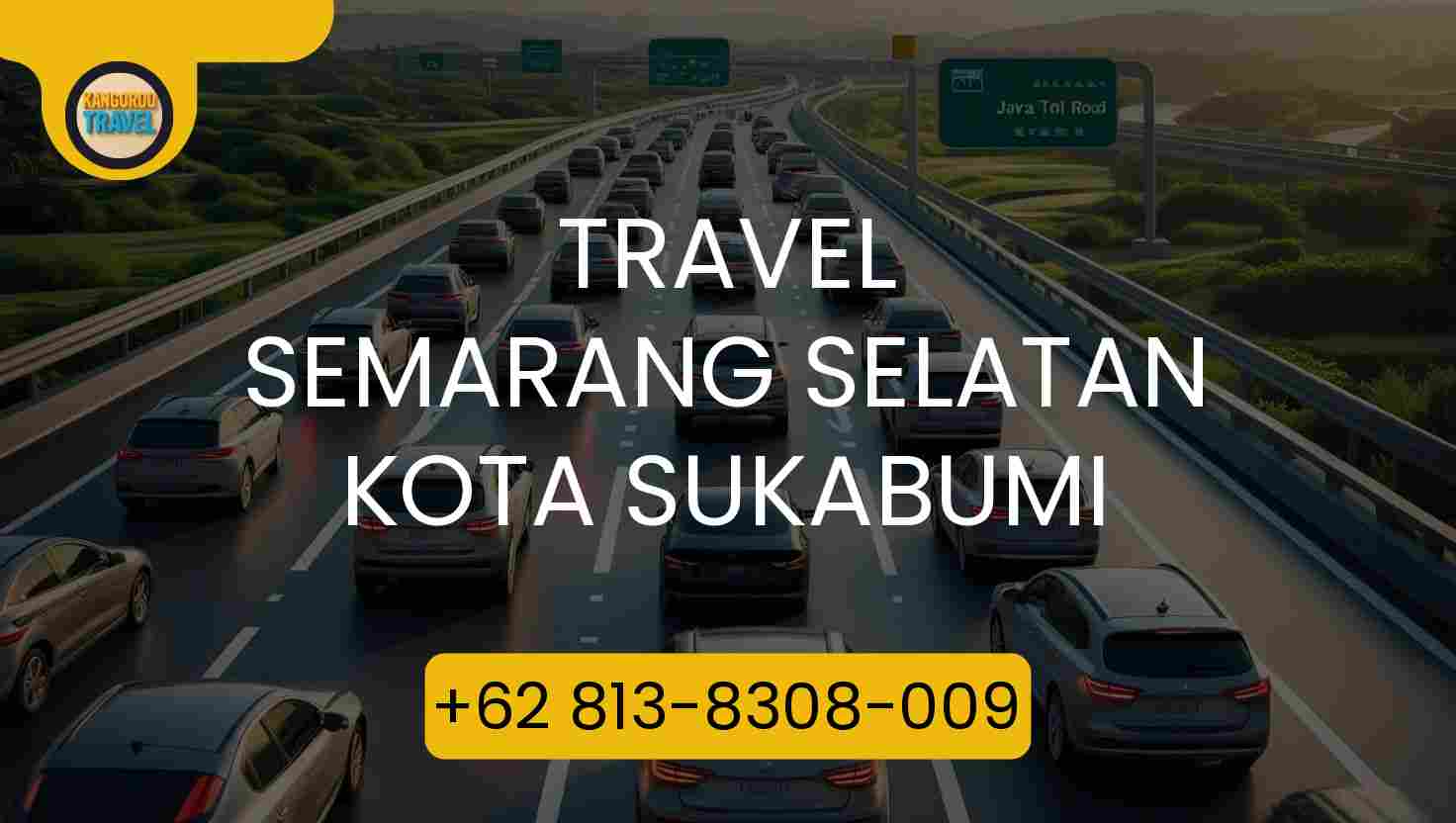 Travel Semarang Selatan Kota Sukabumi Terpercaya 2026