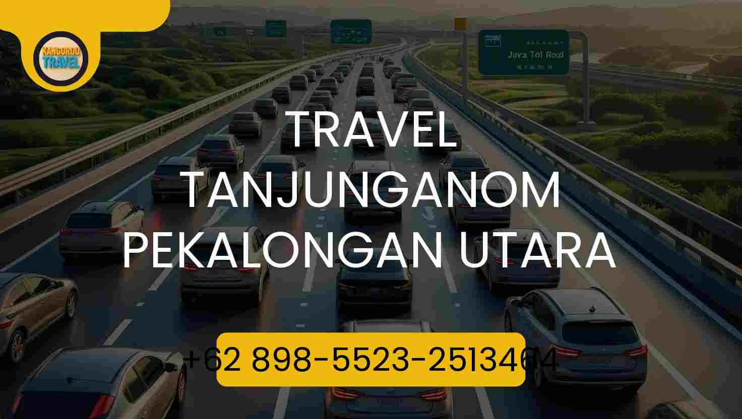 Travel TANJUNGANOM PEKALONGAN UTARA